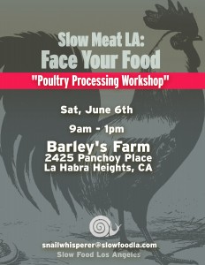 Slow Food LA: “Face Your Food” Poultry Processing Workshop